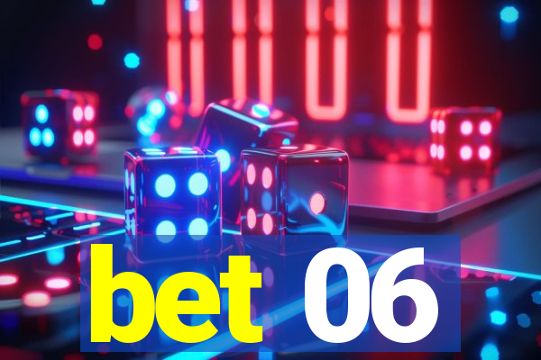 bet 06